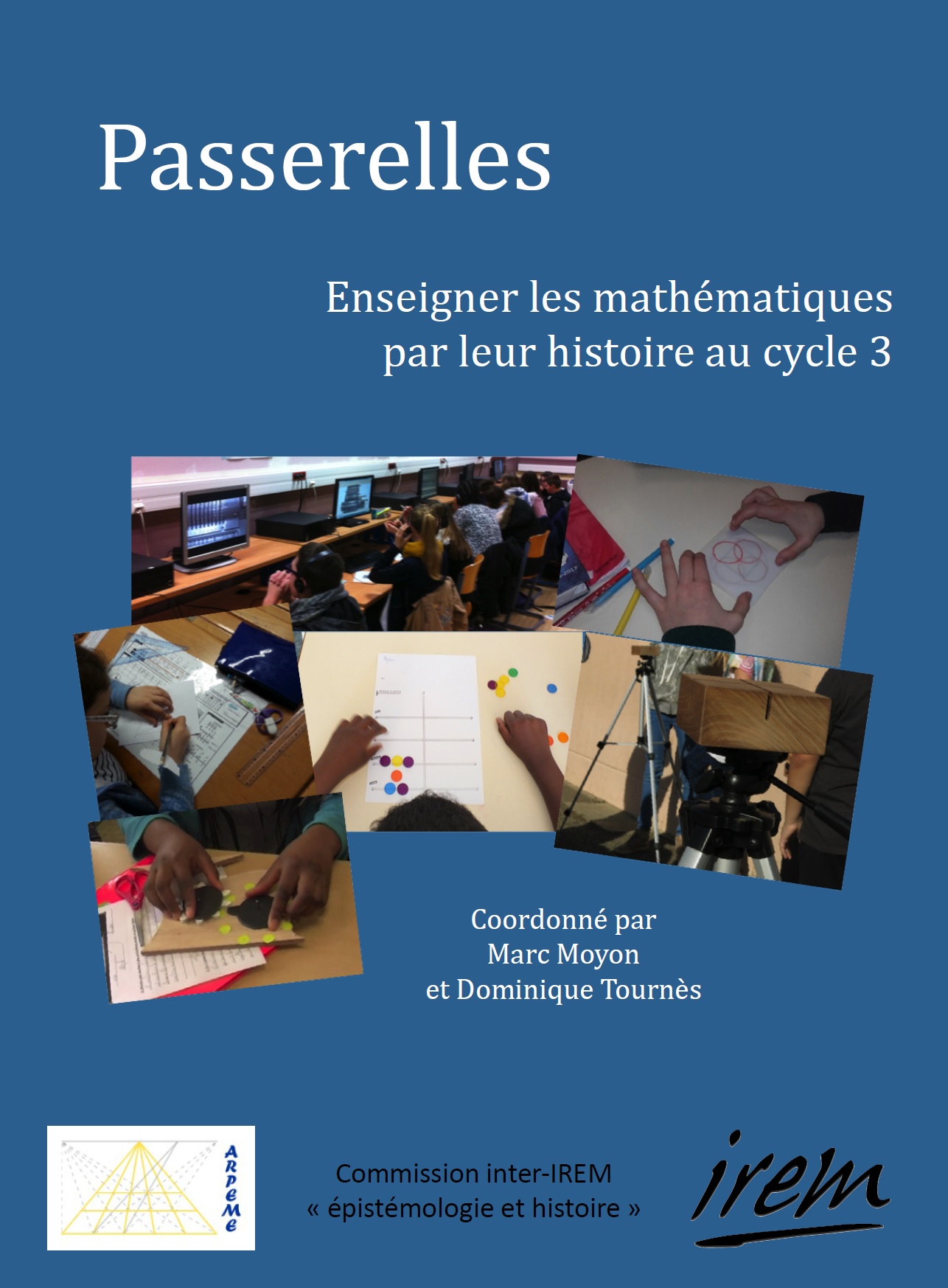 Passerelles, Enseigner les mathématiques par leur histoire au cycle 3